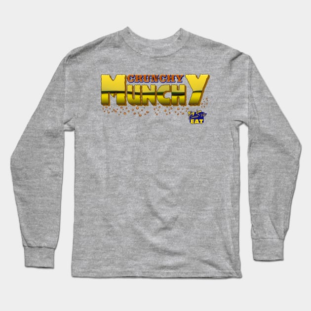 Crunchy Munchy Rumble Parody Long Sleeve T-Shirt by MakeLuckHappen